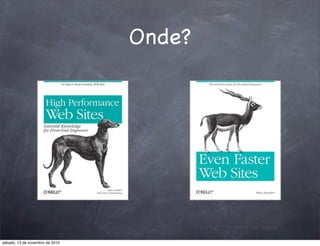 Onde?
sábado, 13 de novembro de 2010
 