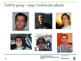 SoftVis group – http://softvis.dcc.ufba.br




106
 