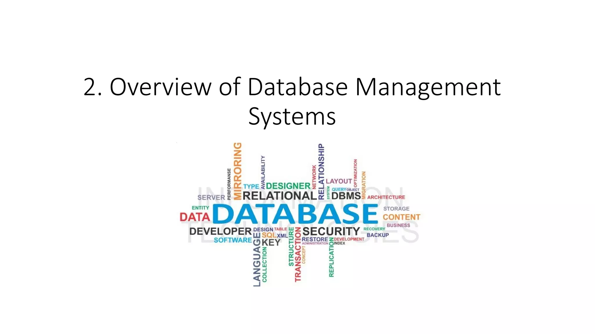 2. Overview of Database Management
Systems
 