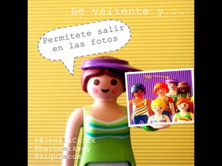 Se valiente y... by @ElenitaClick