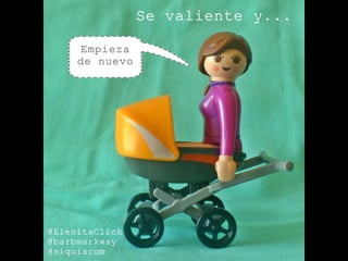 Se valiente y... by @ElenitaClick