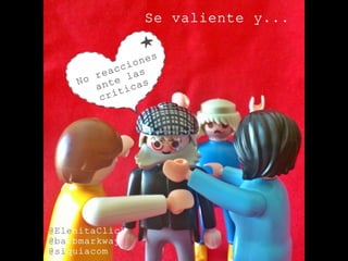 Se valiente y... by @ElenitaClick