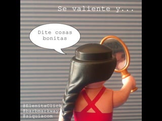 Se valiente y... by @ElenitaClick