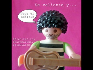 Se valiente y... by @ElenitaClick
