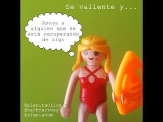 Se valiente y... by @ElenitaClick