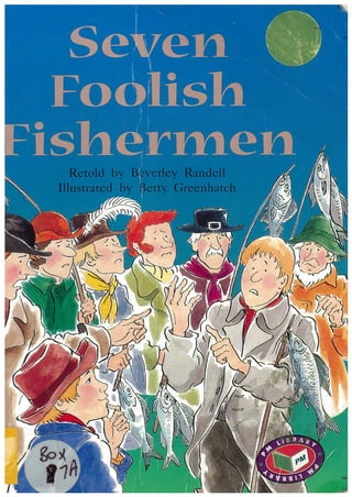 Seven foolish fishermen