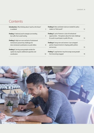 CONTENTS . 1
Introduction. Why thinking about“youth as the future”
	 is outdated	 3
Finding 1. National youth strategies a...