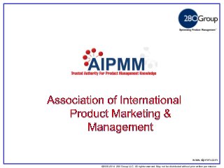 ©2006-2014 280 Group LLC. All rights reserved. May not be distributed without prior written permission 
©2006 280 Group LLC. All rights reserved. May not be distributed without prior written permission 
www.aipmm.com  