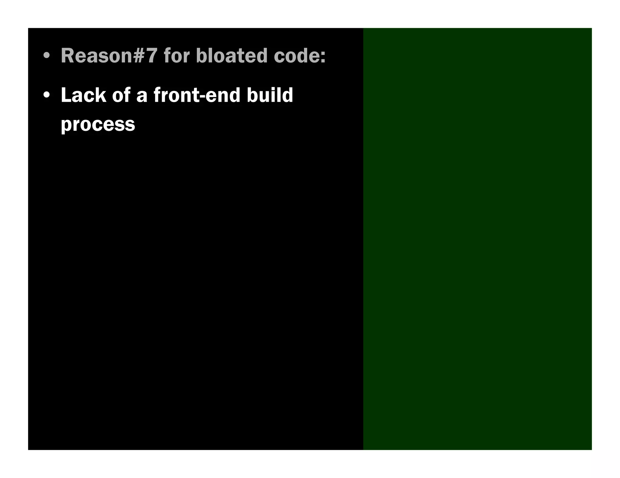 Seven Reasons for Code Bloat