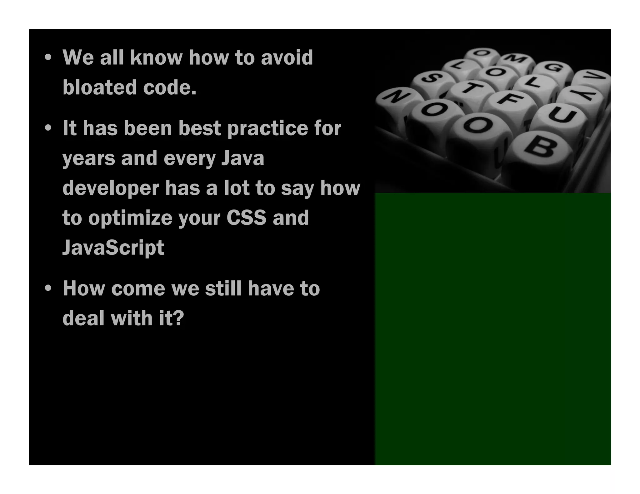 Seven Reasons for Code Bloat