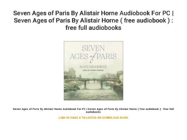 Seven Ages Of Paris By Alistair Horne Audiobook For Pc Seven Ages O