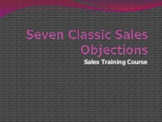 Sales Training Course
 