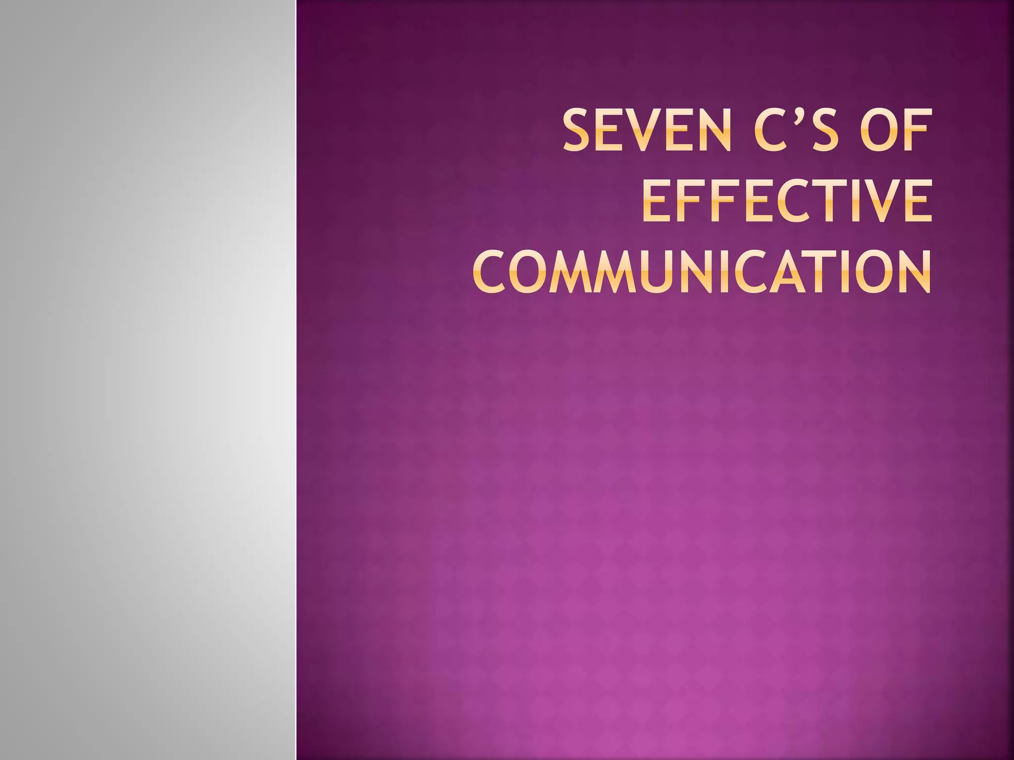 Seven c’s of effective communication | PPT