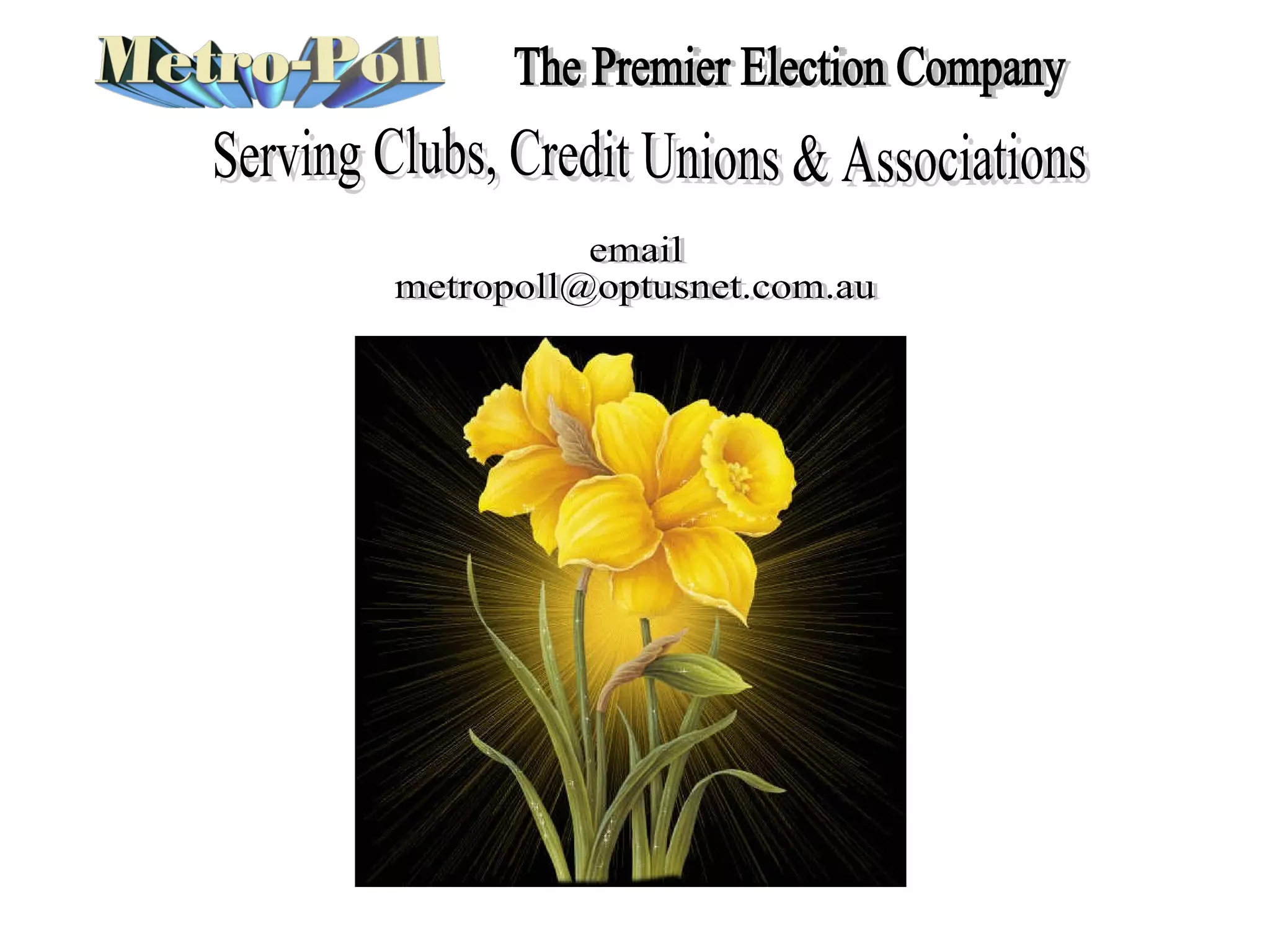 The Premier Election Company Serving Clubs, Credit Unions & Associations email [email_address] 