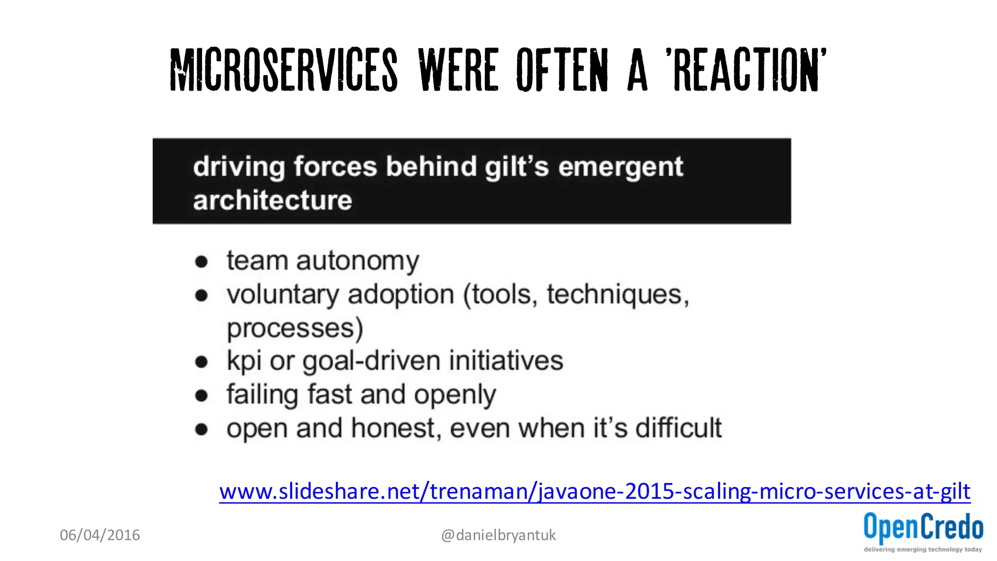 So, we've done this before?
Oh, Yes...
but this time it's Different...
maybe...
07/04/2016 @danielbryantuk
 