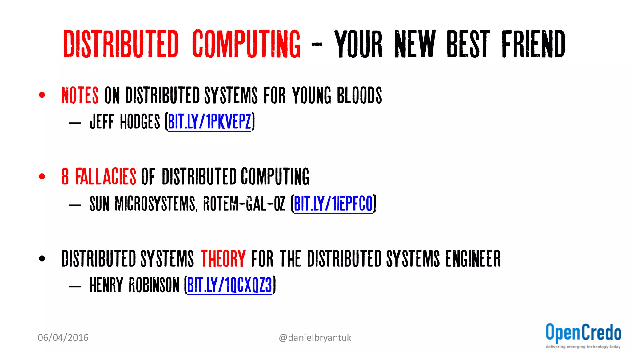 Bring in Michael Nygard (Or some monkeys)
07/04/2016 @danielbryantuk
 