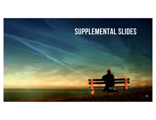 Supplemental Slides
38
 