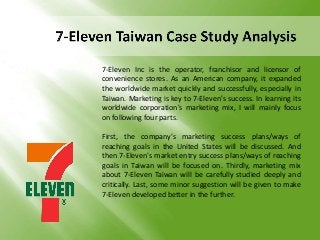 Seven Eleven (7 11) A Case study (Academics Purpose) | PPTX