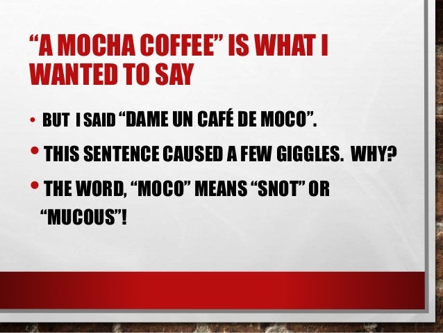 Seven Funny Things I Ve Said In Spanish