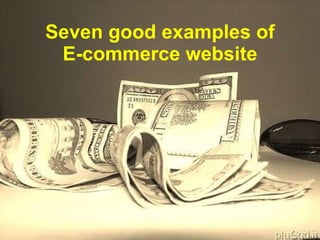 Seven good examples of E-commerce website 