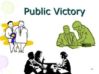 16
Public VictoryPublic Victory
 