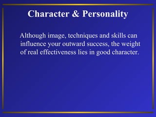 Character & Competence
Character Competence
 