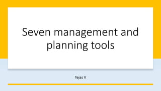 Seven management and planning tools | PPT