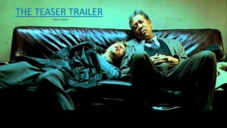 THE TEASER TRAILER
(click to view)
 