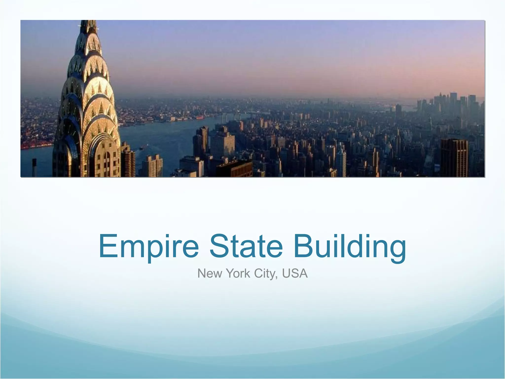 Empire State Building New York City, USA 