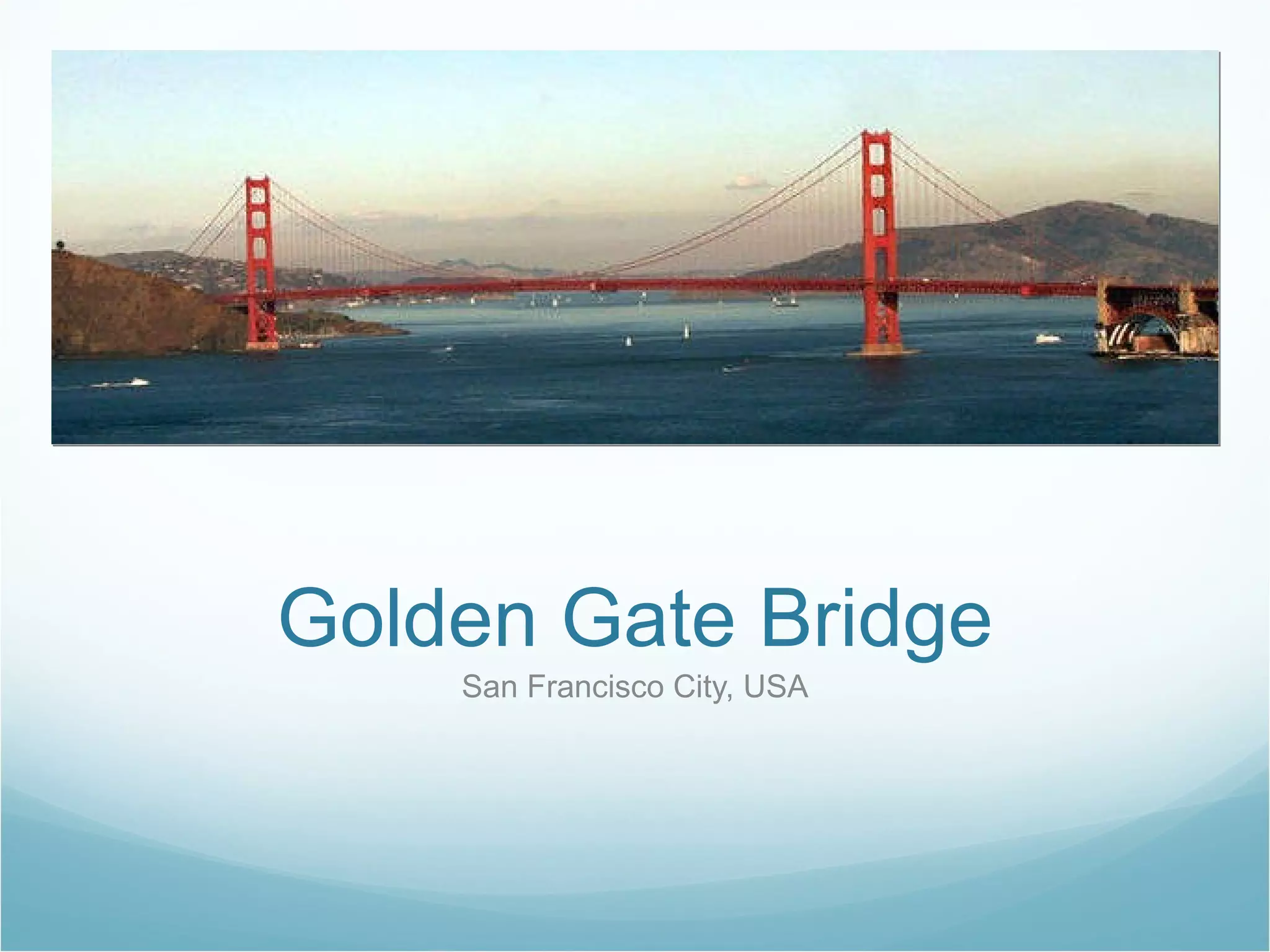 Golden Gate Bridge San Francisco City, USA 