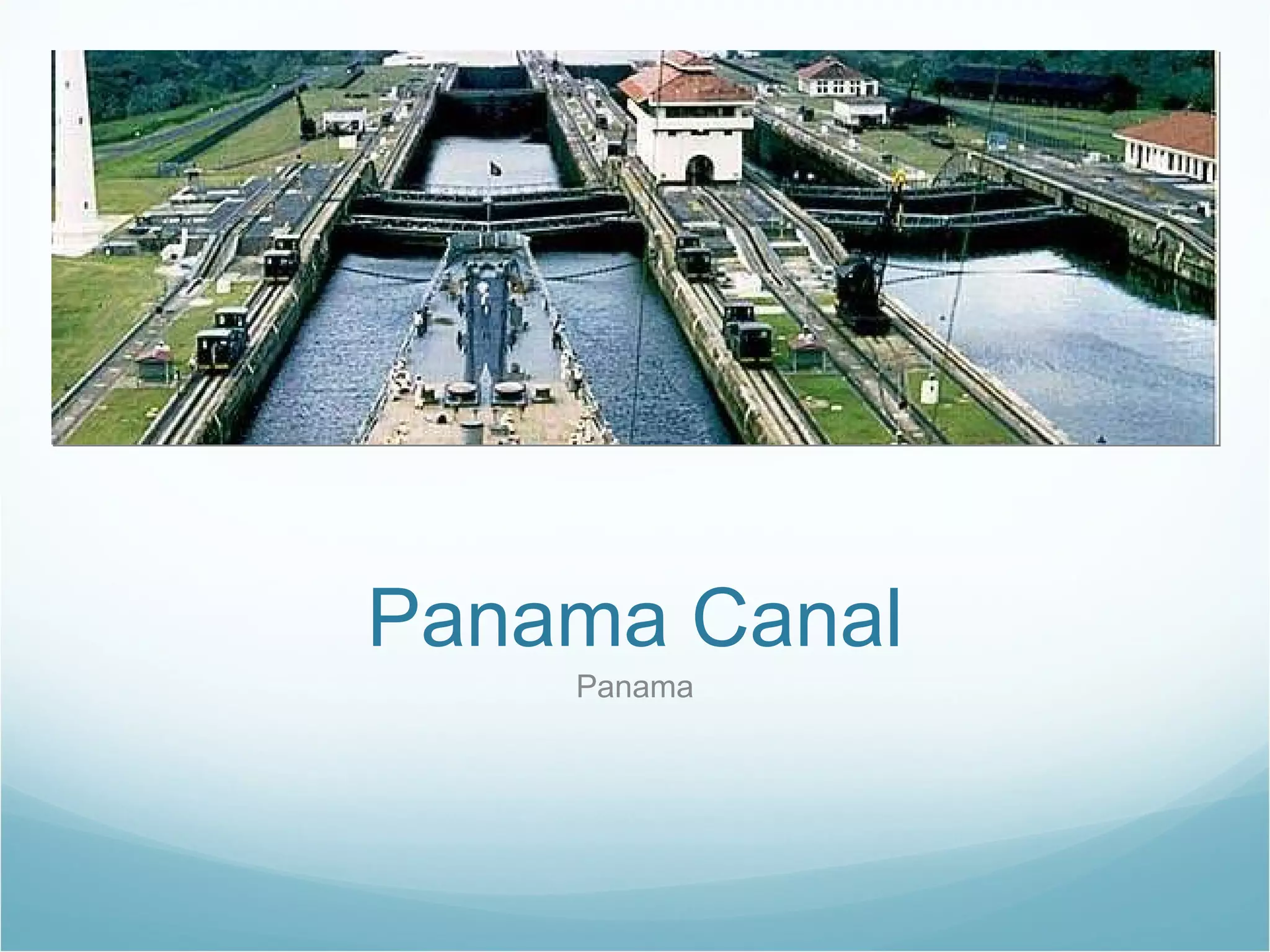 Panama Canal Panama 