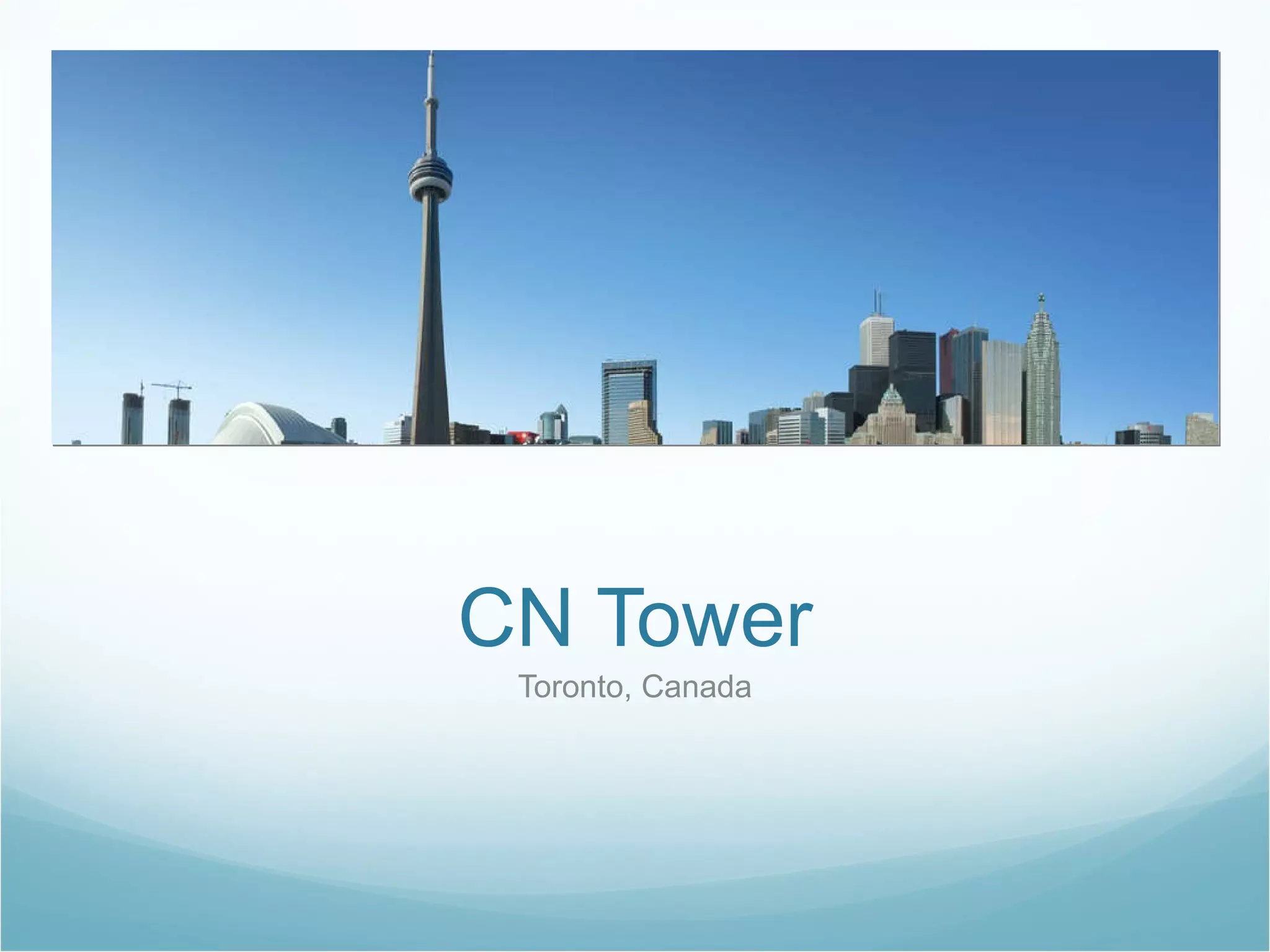 CN Tower Toronto, Canada 