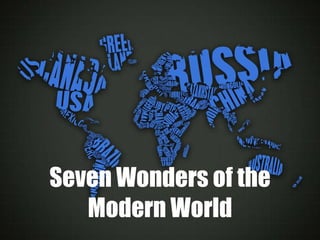 Seven Wonders of the Modern World 