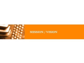 MISSION / VISION