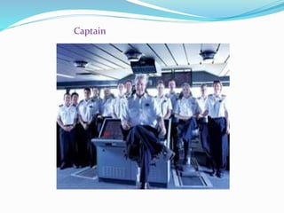 Captain
 