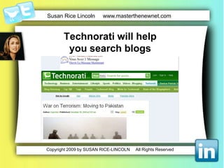 As well as identify and trackthe keyinfluencersWho are the influencers?What do they think is important?What do they think about you?Are they talking about you?What are the compelling issues? 