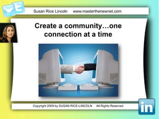 Start with baby steps…Go slowExperimentwithlittle programmesLearnwhatworks and doesn’tworkExpect and embracefailuresDare to makemistakesKnow thatsuccess is around the cornerSocial media is one interaction and one contact at a time