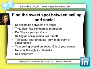 “It's not the typical one-way push kind of conversation. You wouldn't burst into a cocktail party and just start handing your business card to people and leave. The online space is no different.“Scott Monty, Ford