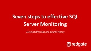 7 steps to effective SQL Server monitoring | PDF | Databases | Computer ...