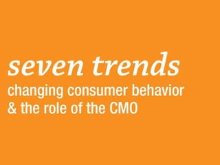 Seven Technology Trends Changing Marketing & the CMO