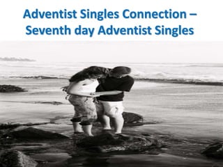 Adventist Singles Connection –
Seventh day Adventist Singles
 