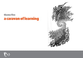 theme five

a caravan of learning

 