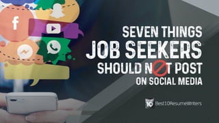 7 Things Job Seekers Should Not Post on Social Media