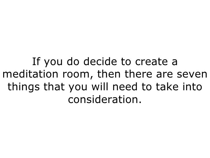 Creating A Meditation Room seven things you should consider having in your meditation room Creating A Meditation Room seven things you should consider having in your meditation room