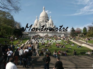 Montmartre By Julie Cohen 