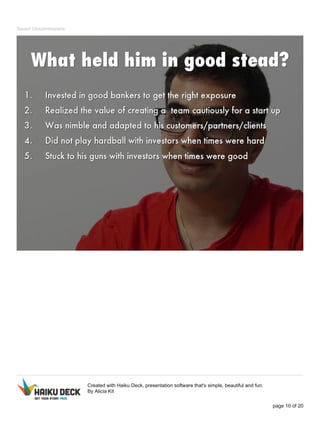 Seven Uncommoners 
Created with Haiku Deck, presentation software that's simple, beautiful and fun. 
By Alicia Kit 
page 10 of 20 
 