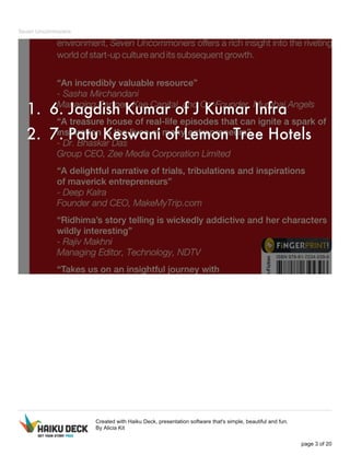 Seven Uncommoners 
Created with Haiku Deck, presentation software that's simple, beautiful and fun. 
By Alicia Kit 
page 3 of 20 
 