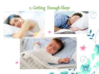 2. Getting Enough Sleep
 