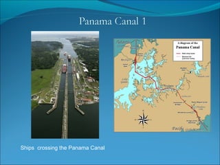 Ships  crossing the Panama Canal 