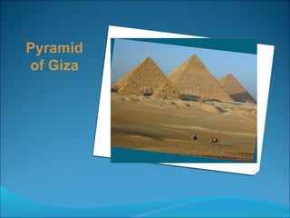 Pyramid of Giza 